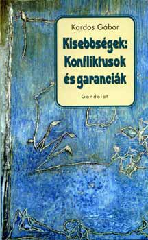 Kisebbsgek: konfliktusok s garancik