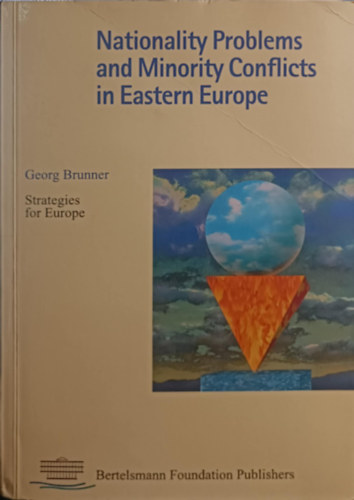 Georg Brunner - Nationality problems and minority Conflicts in eastern europe