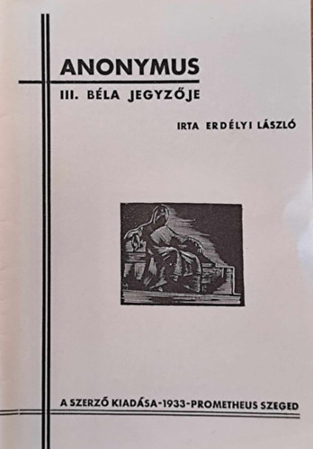 Erdlyi Lszl - Anonymus - III. Bla jegyzje