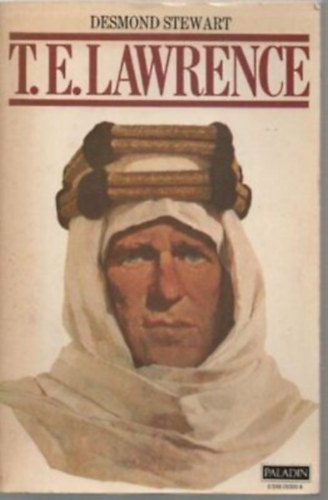 Desmond Stewart - T. E. Lawrence