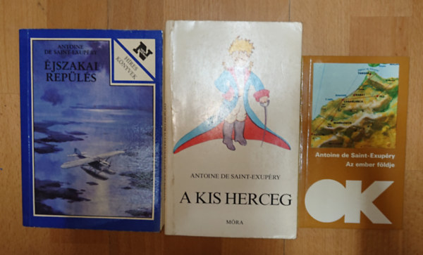 3 k�nyv Antoine dde Saint-Exup�ryt�l: A kis herceg, �jszakai rep�l�s, Az ember f�ldje