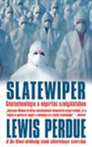 Slatewiper-G�ntechnol�gia a n�pirt�s szolg�lat�ban