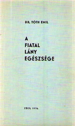 A fiatal l�ny eg�szs�ge