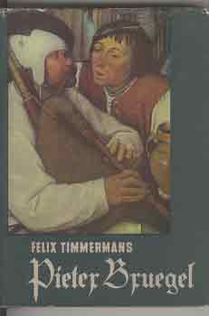 Felix Timmermans - Pieter Bruegel