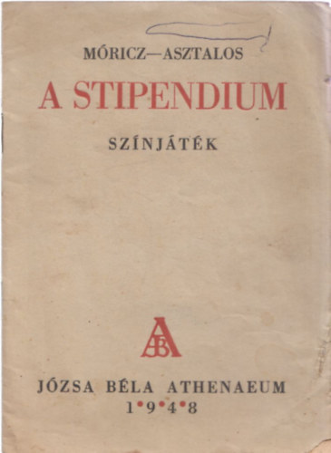 A stipendium (sznjtk)- I. kiads