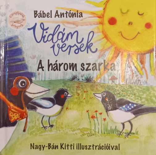 Vidm versek - A hrom szarka