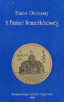 Dimitri Obolensky - A Biznci Nemzetkzssg
