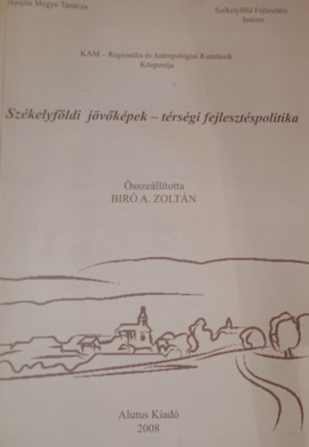 Szkelyfldi jvkpek - trsgi fejlesztspolitika