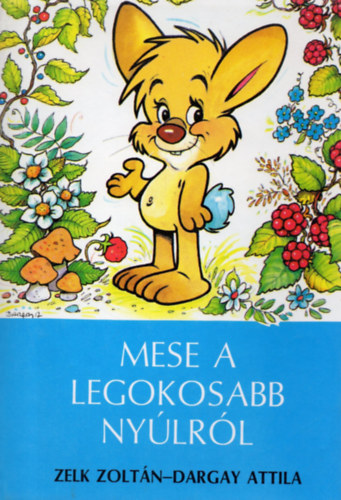 Mese a legokosabb nylrl