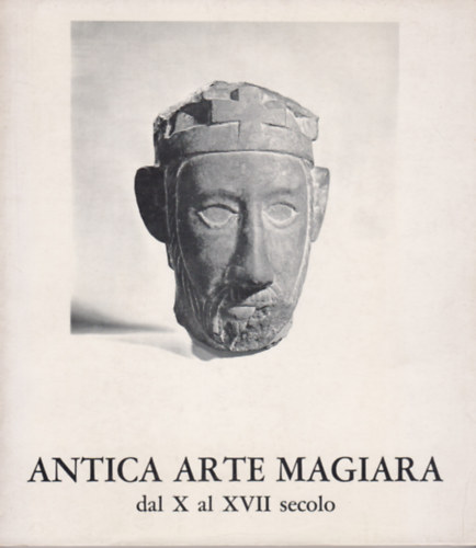 Antica arte magiara - Dal X al XVII secolo
