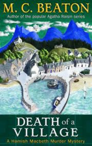 M. C. Beaton - Death of a Village