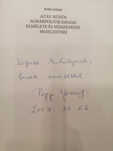 Popp Jzsef - Az EU kzs Agrrpolitikjnak elmlete s nemzetkzi mozgstere