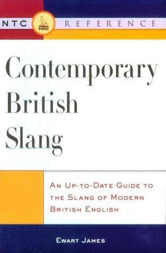 Ewart James - Contemporary British Slang