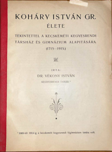 Koh�ry Istv�n gr. �lete