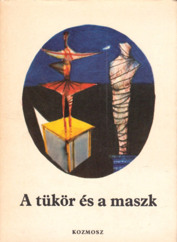 A tkr s a maszk - Mvsznovellk