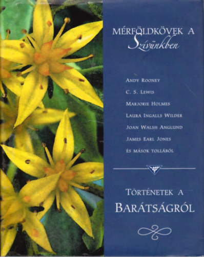 Mrfldkvek a szvnkben (Trtnetek a bartsgrl)