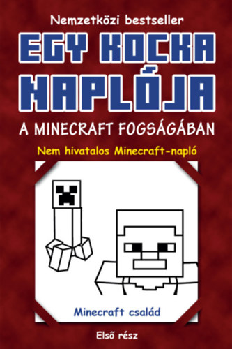 Egy kocka naplja 1. - A Minecraft fogsgban