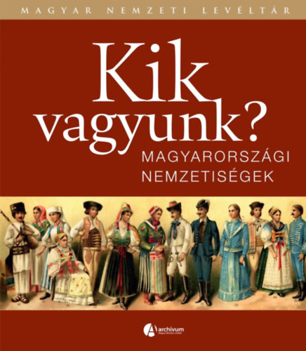 Kik vagyunk? - Magyarorszgi nemzetisgek