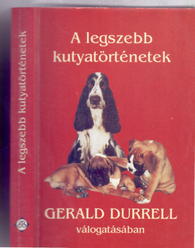 A legszebb kutyatrtnetek Gerald Durrell vlogatsban (Elektra)