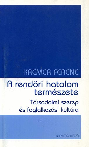 A rend�ri hatalom term�szete