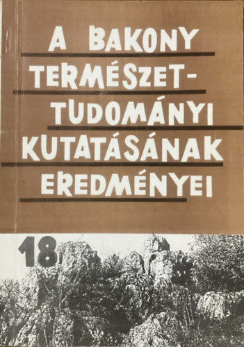 A bakony term�szettudom�nyi kutat�s�nak eredm�nyei 18.