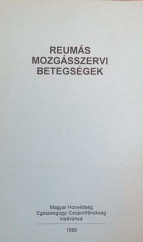 Reums mozgsszervi betegsgek (megelzs, felismers, rehabilitls)- Az egszsges letrt