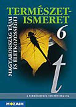 Termszetismeret 6. - Magyaro. tjai s letk. tk.