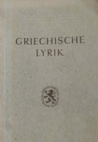 Griechische Lyrik (G�r�g l�ra)