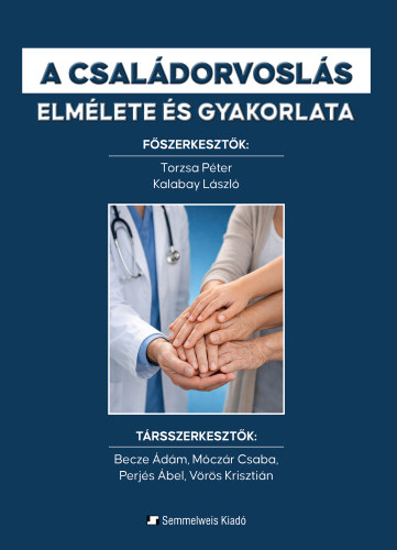 A csal�dorvosl�s elm�lete �s gyakorlata