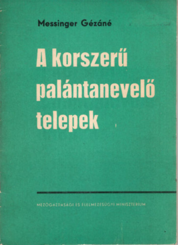 A korszer palntanevel telepek