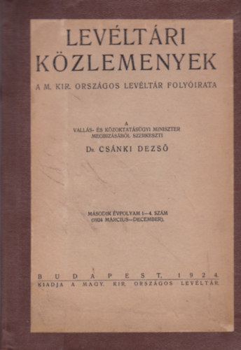 Dr. Csnki Dezs - Levltri Kzlemnyek II. vfolyam 1-4. szm (1924 mrcius-December)