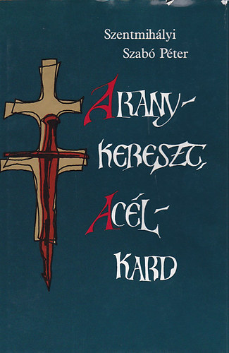 Aranykereszt, ac�lkard