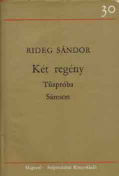 Dr. Rideg Sndor - Kt regny (Tzprba-Smson)