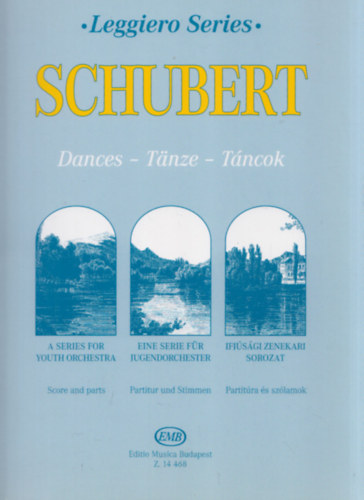 Schubert - Tncok (Leggiero Series) (Ifjsgi zenekari sorozat - Partitra s szlamok)