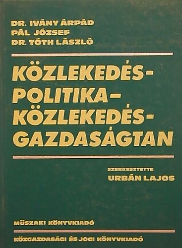 Kzlekedspolitika - kzlekedsgazdasgtan