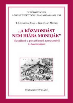 Anna T.; Meider, Wolfgang Litkovina - A kzmondst nem hiba mondjk