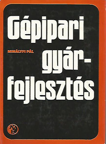 G�pipari gy�rfejleszt�s