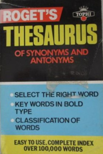 Roget's thesaurus of synonyms and antonyms