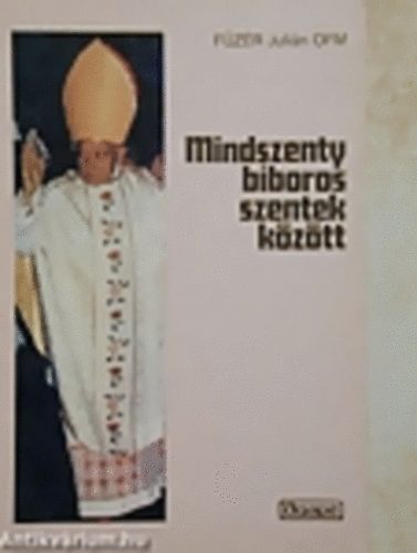 Mindszenty b�boros szentek k�z�tt