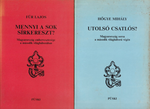 2 db trtnelmi ktet (egytt): Utols csatls?, Mennyi a sok srkereszt?