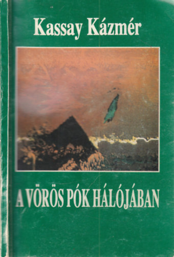 Kassay K�zm�r - A v�r�s p�k h�l�j�ban - az arany Kolim�n
