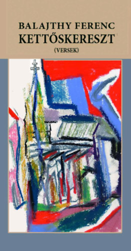 Kett�skereszt (versek)