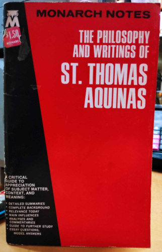 The Philosophy and Writings of St. Thomas Aquinas (Monarch Notes)