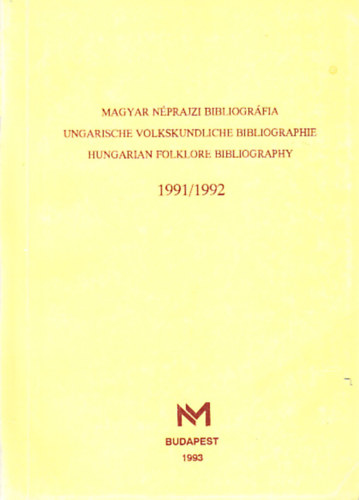 Magyar nprajzi bibliogrfia 1991/1992