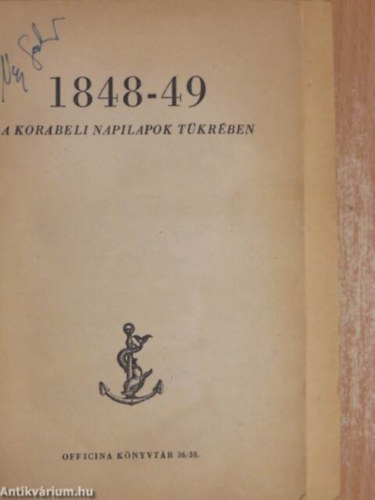 1848-49 a korabeli napilapok tkrben (Officina knyvtr 36/38)