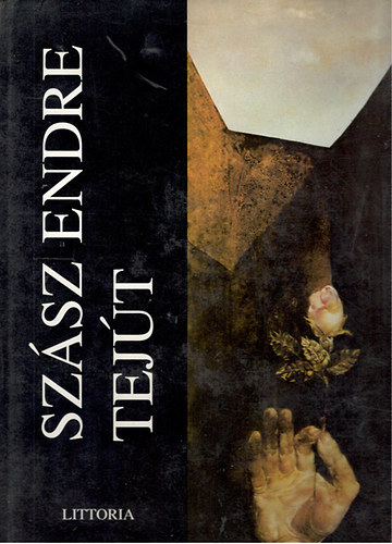 Szsz Endre - Tejt