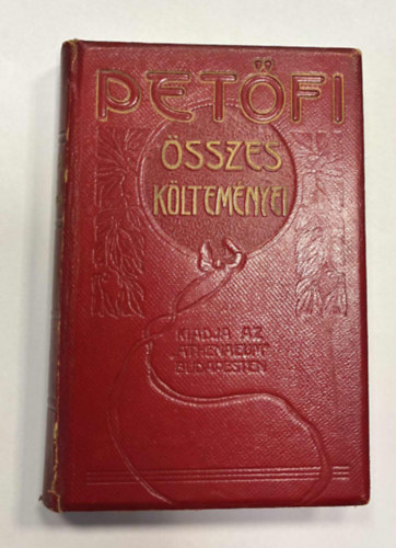 Pet�fi S�ndor �sszes k�ltem�nyei III.: Kisebb k�ltem�nyek 1847-49.