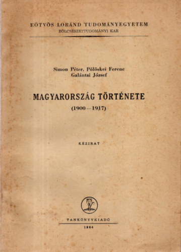 Magyarorszg trtnete 1900-1917 - kzirat ELTE BK