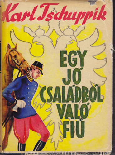 Egy j� csal�db�l val� fi�