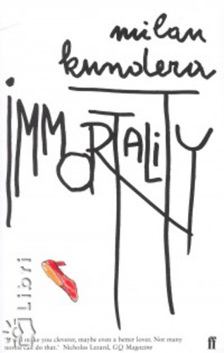 Milan Kundera - Immortality